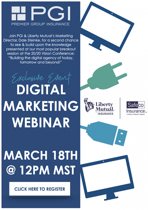03/05/2021 - Building the digital agency of today, tomorrow and beyond with PGI and SafeCo/Liberty Mutual - Register Today!