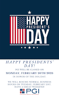 02/17/2023 - Happy Presidents' Day! PGI Home Office Closure